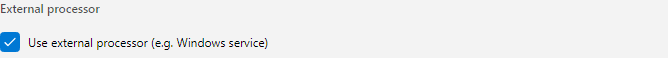 “Use external processor” option in the program options under Processing